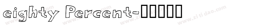 eighty Percent字体转换